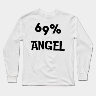 69% angel Long Sleeve T-Shirt